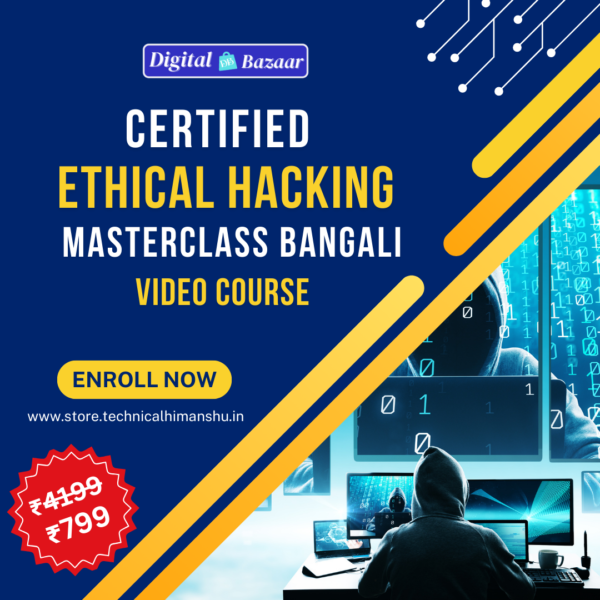 Certified Ethical Hacking Masterclass Bangali Video Course